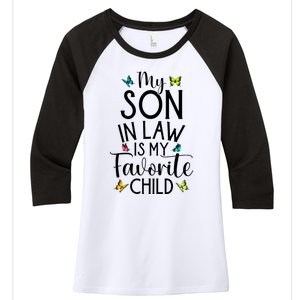 My Son In Law Is My Favorite Child Family Butterfly Design Women's Tri-Blend 3/4-Sleeve Raglan Shirt