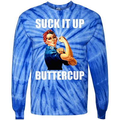 Motivational Suck It Up Buttercup Rosie Riveter Tie-Dye Long Sleeve Shirt