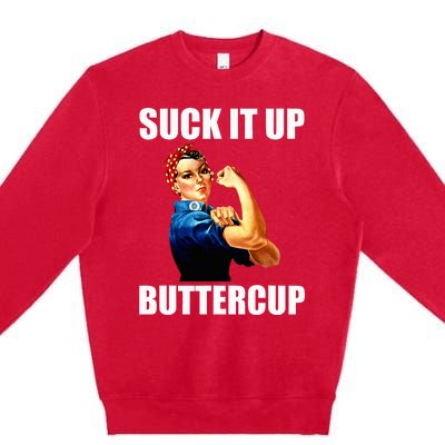 Motivational Suck It Up Buttercup Rosie Riveter Premium Crewneck Sweatshirt