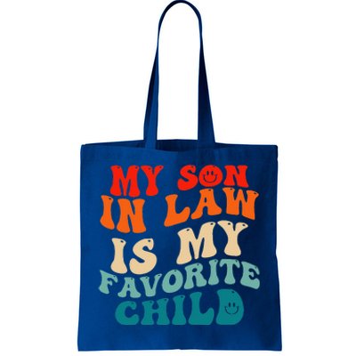 My Son In Law Is My Favorite Child Funny Family Humor Groovy Tote Bag