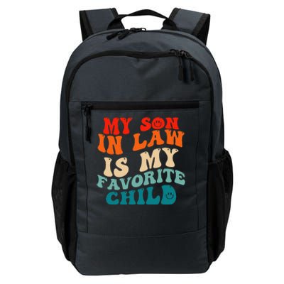 My Son In Law Is My Favorite Child Funny Family Humor Groovy Daily Commute Backpack