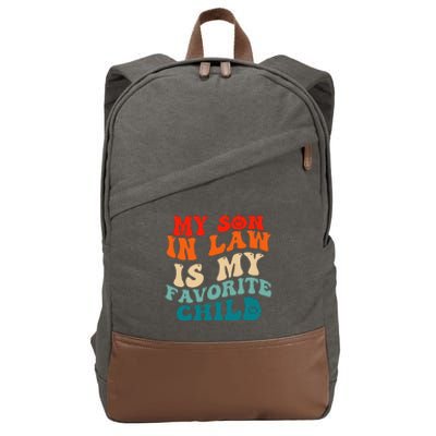 My Son In Law Is My Favorite Child Funny Family Humor Groovy Cotton Canvas Backpack