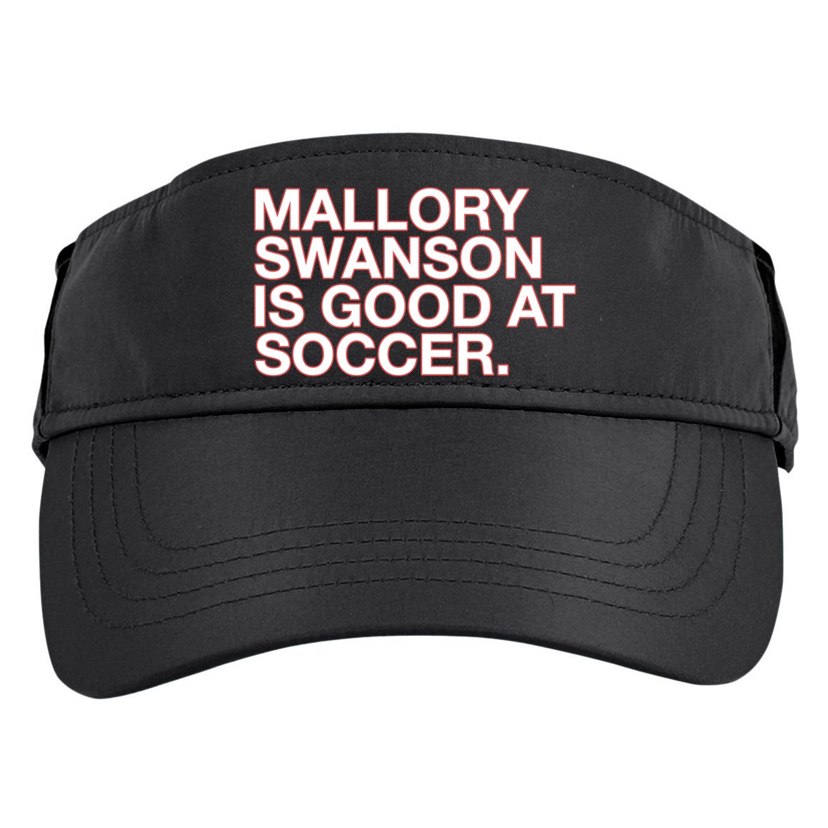 Mallory Swanson Is Good At Soccer Adult Drive Performance Visor