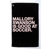 Mallory Swanson Is Good At Soccer Golf Towel