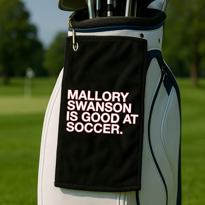 Mallory Swanson Is Good At Soccer Golf Towel