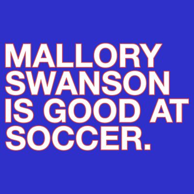 Mallory Swanson Is Good At Soccer T-Shirt