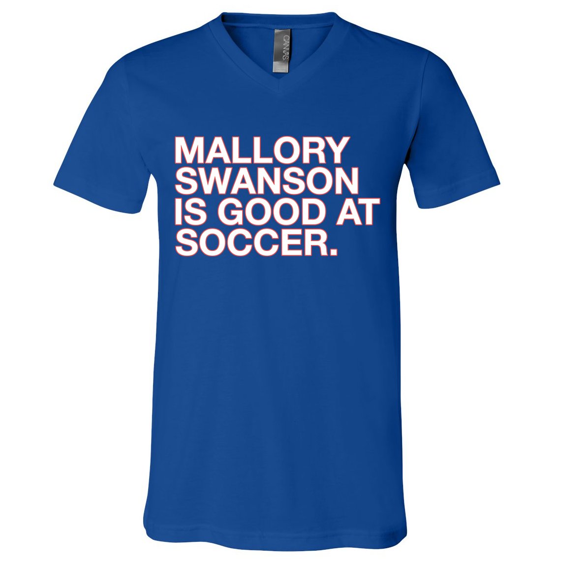 Mallory Swanson Is Good At Soccer V-Neck T-Shirt