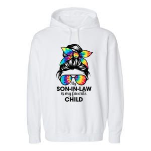 My Son In Law Is My Favorite Child Messy Bun Tie Dye Funny Garment-Dyed Fleece Hoodie