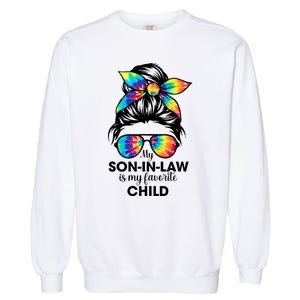 My Son In Law Is My Favorite Child Messy Bun Tie Dye Funny Garment-Dyed Sweatshirt