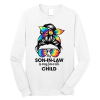 My Son In Law Is My Favorite Child Messy Bun Tie Dye Funny Long Sleeve Shirt