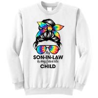 My Son In Law Is My Favorite Child Messy Bun Tie Dye Funny Sweatshirt