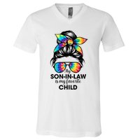 My Son In Law Is My Favorite Child Messy Bun Tie Dye Funny V-Neck T-Shirt