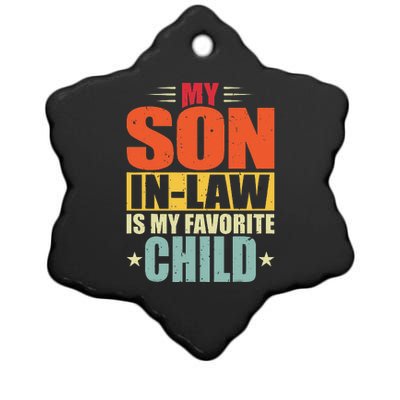 My Son In Law Is My Favorite Child Funny Family Humor Retro Ceramic Star Ornament