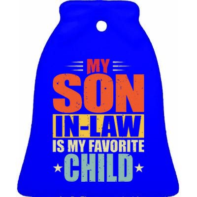 My Son In Law Is My Favorite Child Funny Family Humor Retro Ceramic Bell Ornament