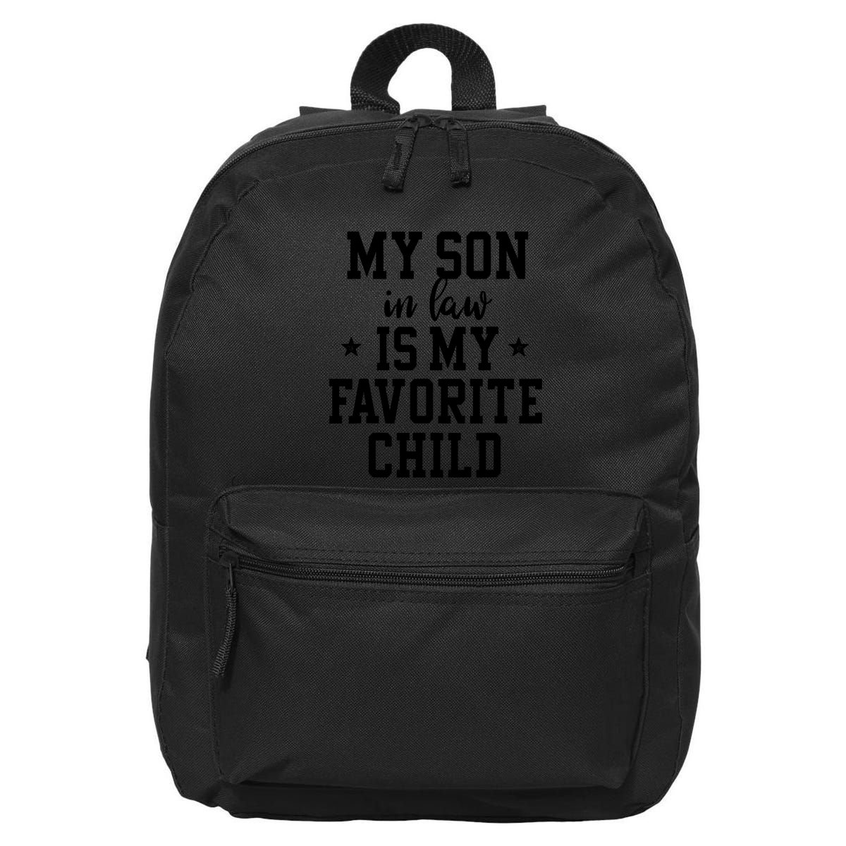 My Son In Law Is My Favorite Child Mother In Law Gifts Mom 16 in Basic Backpack