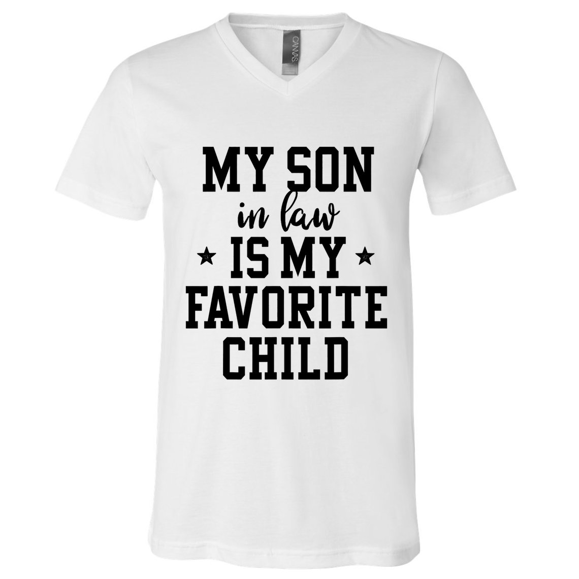 My Son In Law Is My Favorite Child Mother In Law Gifts Mom V-Neck T-Shirt