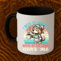 Mom Says I Need 20 Minutes Where No One Comes Near Me Meaningful Gift Mug