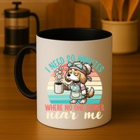Mom Says I Need 20 Minutes Where No One Comes Near Me Meaningful Gift Mug