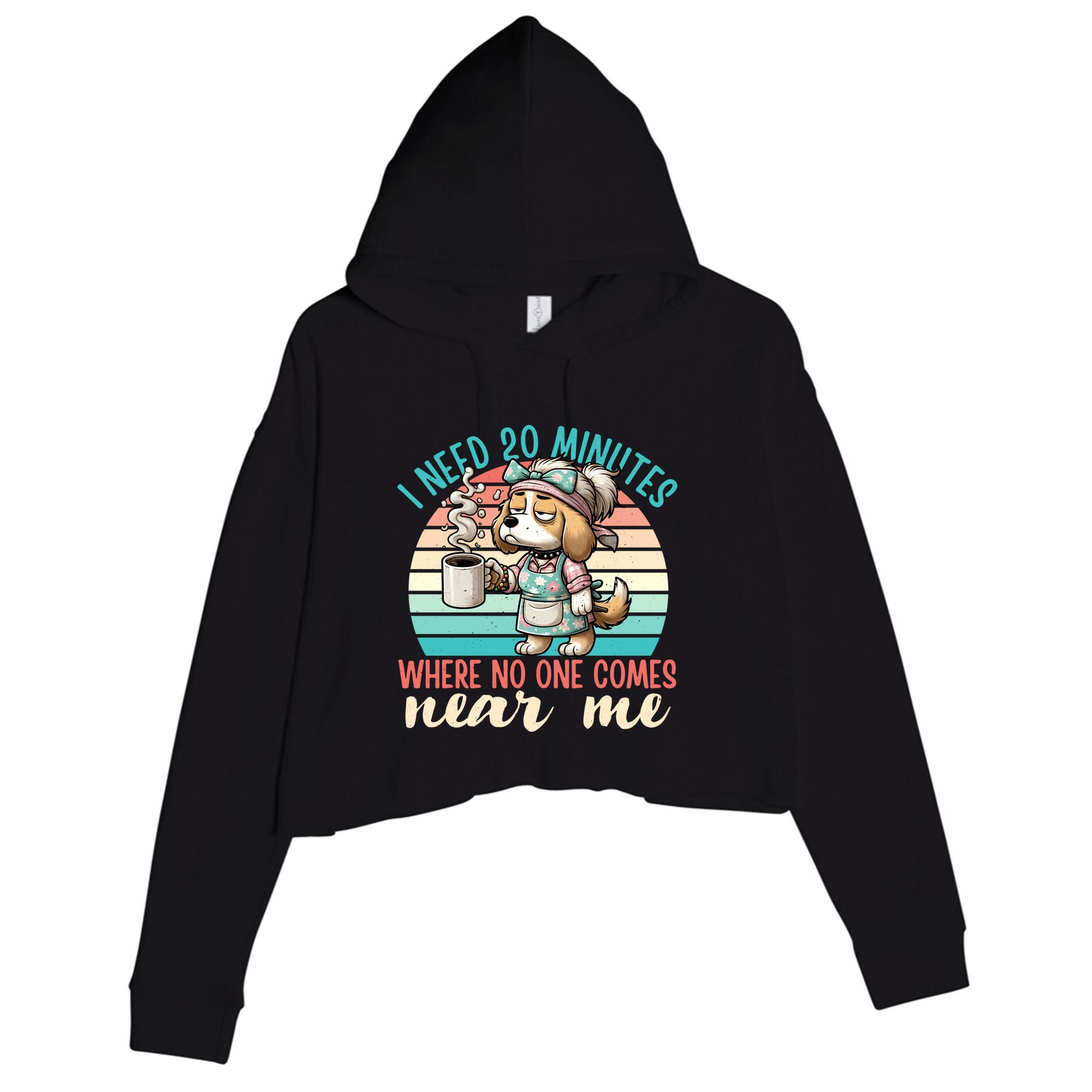 Mom Says I Need 20 Minutes Where No One Comes Near Me Meaningful Gift Crop Fleece Hoodie