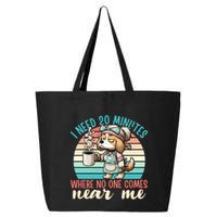 Mom Says I Need 20 Minutes Where No One Comes Near Me Meaningful Gift 25L Jumbo Tote
