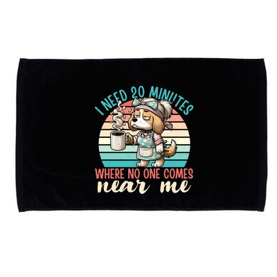 Mom Says I Need 20 Minutes Where No One Comes Near Me Meaningful Gift Microfiber Hand Towel