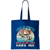 Mom Says I Need 20 Minutes Where No One Comes Near Me Meaningful Gift Bag