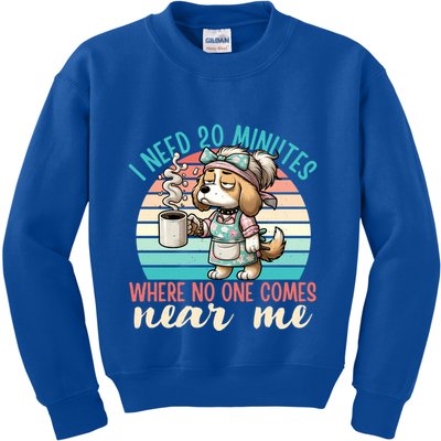 Mom Says I Need 20 Minutes Where No One Comes Near Me Meaningful Gift Kids Sweatshirt