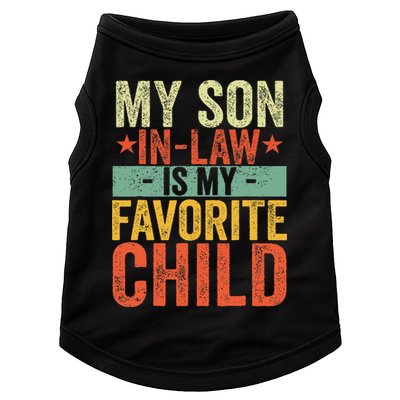 My Son In Law Is My Favorite Child Funny Replaced Daughter Doggie Tank