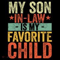 My Son In Law Is My Favorite Child Funny Replaced Daughter Bucket Hat