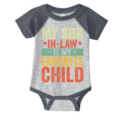 My Son In Law Is My Favorite Child Funny Replaced Daughter Infant Baby Jersey Bodysuit