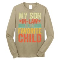 My Son In Law Is My Favorite Child Funny Replaced Daughter Long Sleeve Shirt