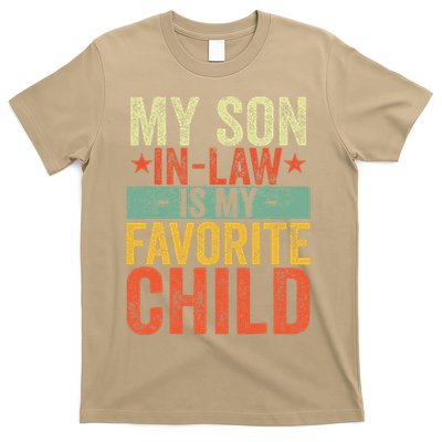 My Son In Law Is My Favorite Child Funny Replaced Daughter T-Shirt