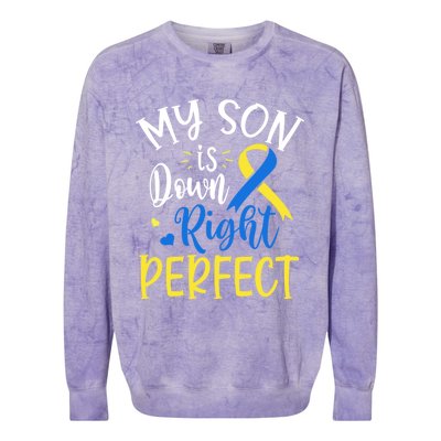 My Son Is Down Right Perfect Down Syndrome Awareness Mom Dad Gift Colorblast Crewneck Sweatshirt