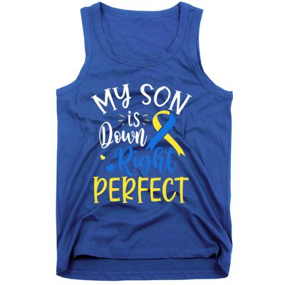 My Son Is Down Right Perfect Down Syndrome Awareness Mom Dad Gift Tank Top