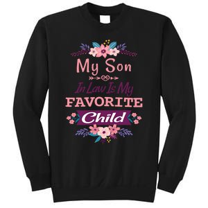 My Son In Law Is My Favorite Child Humor Funny Family Sweatshirt