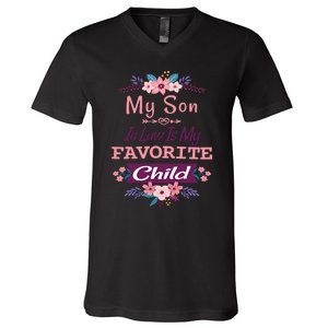 My Son In Law Is My Favorite Child Humor Funny Family V-Neck T-Shirt