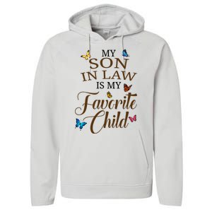 My Son In Law Is My Favorite Child Cute Gift Performance Fleece Hoodie