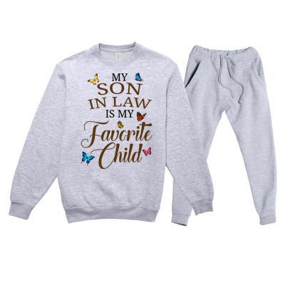 My Son In Law Is My Favorite Child Cute Gift Premium Crewneck Sweatsuit Set