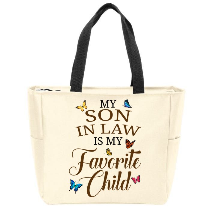 My Son In Law Is My Favorite Child Cute Gift Zip Tote Bag