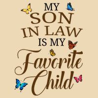 My Son In Law Is My Favorite Child Cute Gift Zip Tote Bag