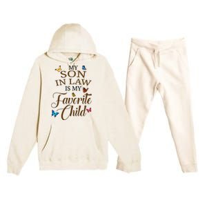 My Son In Law Is My Favorite Child Cute Gift Premium Hooded Sweatsuit Set