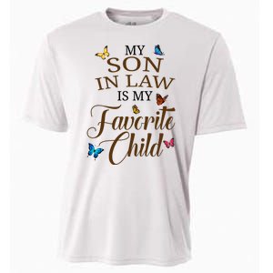 My Son In Law Is My Favorite Child Cute Gift Cooling Performance Crew T-Shirt