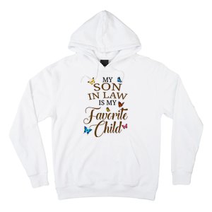 My Son In Law Is My Favorite Child Cute Gift Hoodie