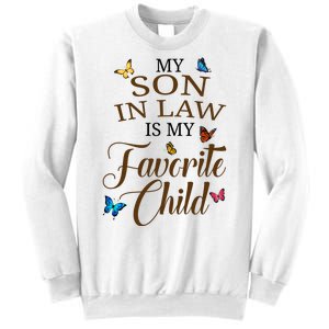 My Son In Law Is My Favorite Child Cute Gift Sweatshirt