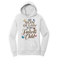 My Son In Law Is My Favorite Child Cute Gift Women's Pullover Hoodie