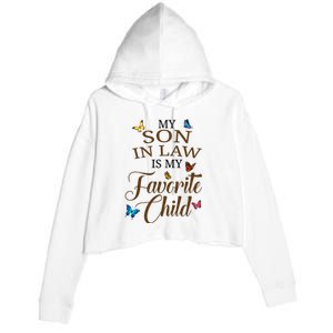 My Son In Law Is My Favorite Child Cute Gift Crop Fleece Hoodie