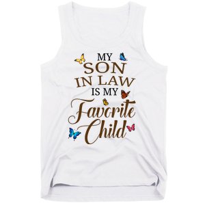 My Son In Law Is My Favorite Child Cute Gift Tank Top