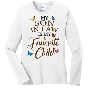 My Son In Law Is My Favorite Child Cute Gift Ladies Long Sleeve Shirt