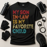 My Son In Law Is My Favorite Child Cooling Performance Crew T-Shirt