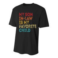 My Son In Law Is My Favorite Child Youth Performance Sprint T-Shirt
